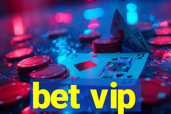 bet vip